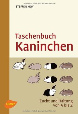 Taschenbuch Kaninchen: Zucht und Haltung von A-Z