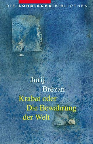 Krabat oder Die Bewahrung der Welt