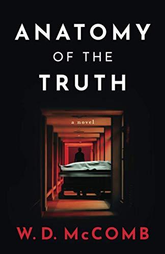 Anatomy of the Truth (The Case For Truth series, Band 2)