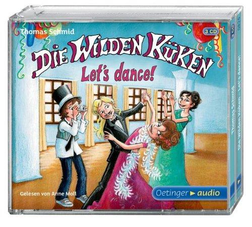 Die Wilden Küken. Let's dance! (3 CD): Band 10, Gekürzte Lesung