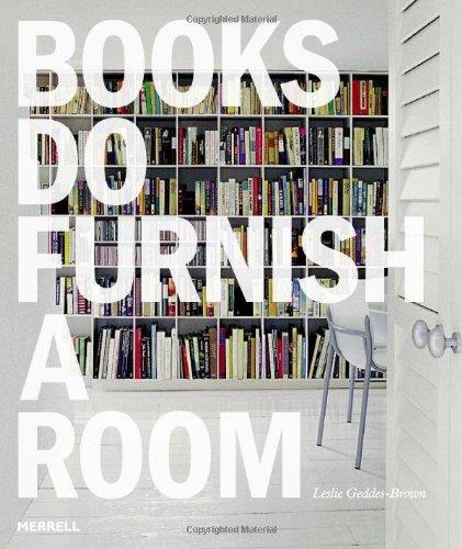 Books Do Furnish a Room