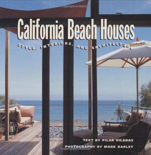 California Beach Houses: Style, Interiors, and Architecture