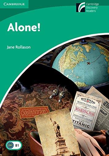 Alone! Level 3 Lower-Intermediate (Cambridge Discovery Readers)