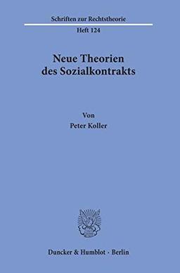 Neue Theorien des Sozialkontrakts. (Schriften zur Rechtstheorie)