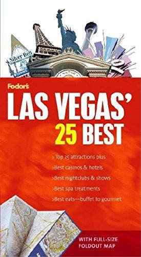 Fodor's Las Vegas' 25 Best, 1st Edition (Full-color Travel Guide, 1, Band 1)