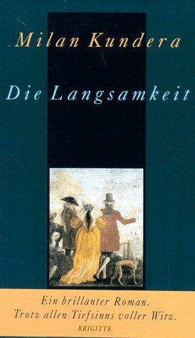 Die Langsamkeit: Roman