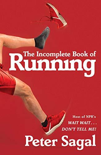 The Incomplete Book of Running