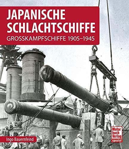 Japanische Schlachtschiffe: Grosskampfschiffe 1905-1945