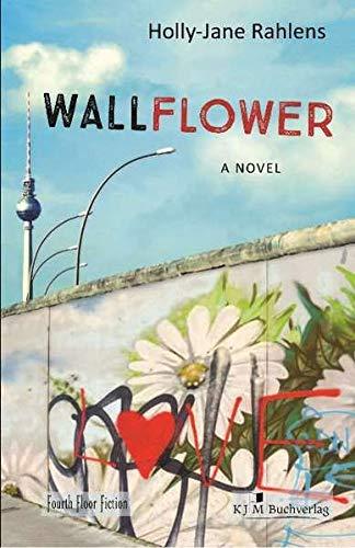 Wallflower: A Novel