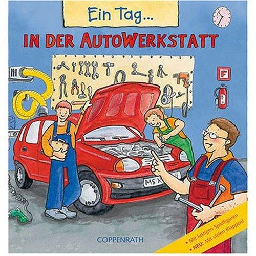 Ein Tag in der Autowerkstatt