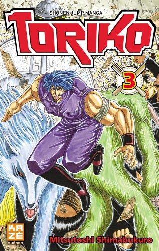 Toriko. Vol. 3. Apparition de la chose !!