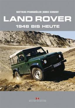 Land Rover. 1948 bis heute