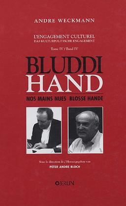 Bluddi hand : Nos mains nues Blossse hände : Poèmes des années 1980/1988 : Gedichte der jahre 1980/1988