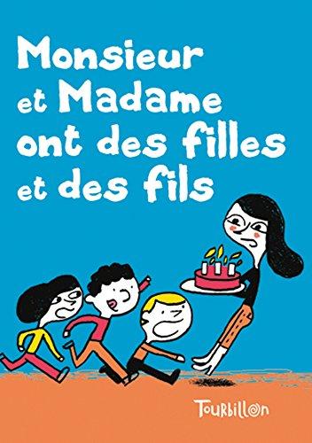 Monsieur et madame ont des filles et des fils