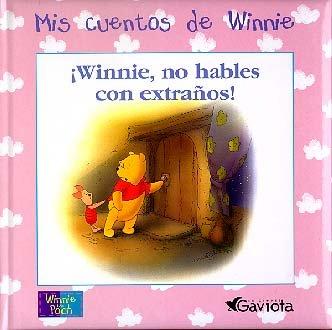 ¡No habes con extraños Winnie! (Mis cuentos de Winnie)