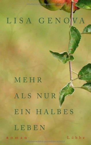 Mehr als nur ein halbes Leben: Roman