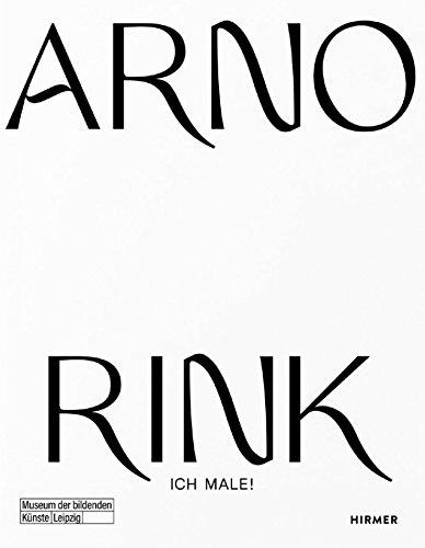 Arno Rink: Ich male!