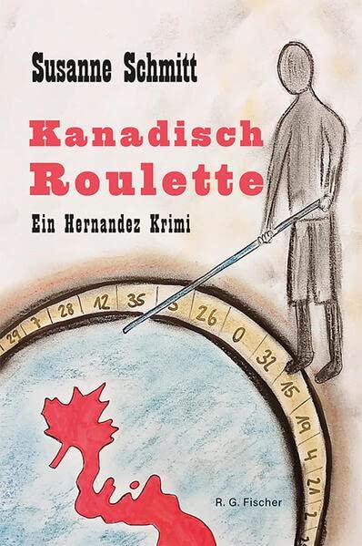 Kanadisch Roulette: Ein Hernandez Krimi