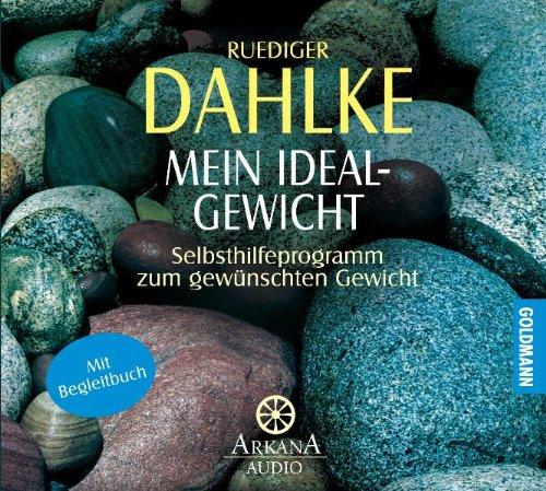 Mein Idealgewicht: Selbsthilfeprogramm zum gewünschten Gewicht - Mit Begleitbuch