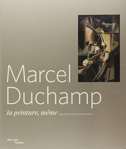 Marcel Duchamp : la peinture, même