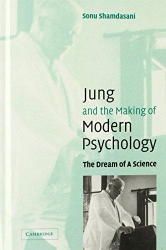 Jung and the Making of Modern Psychology: The Dream of a Science