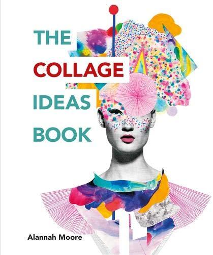 The Collage Ideas Book (The Art Ideas Books)