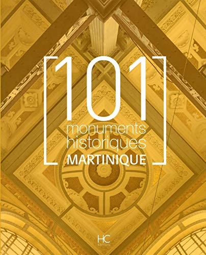 101 monuments historiques : Martinique