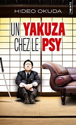 Un yakuza chez le psy : & autres patients du Dr Irabu