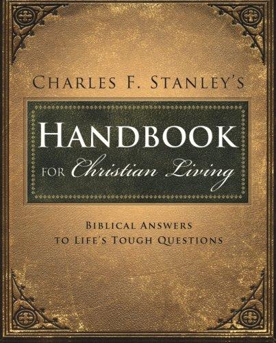 Charles Stanley's Handbook for Christian Living