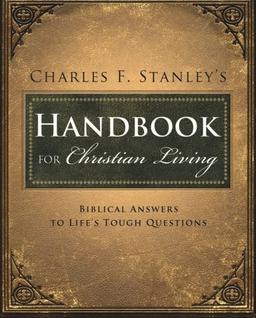 Charles Stanley's Handbook for Christian Living