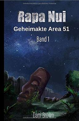 Geheimakte Area 51 / Rapa Nui: Geheimakte Area 51