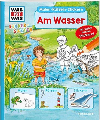 WAS IST WAS Kindergarten. Am Wasser: Malen, Rätseln, Stickern