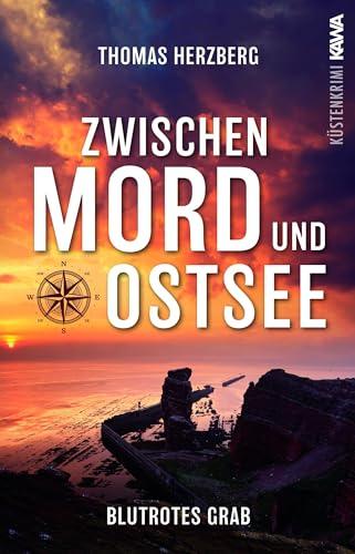 Blutrotes Grab (Zwischen Mord und Ostsee - Küstenkrimi 3)