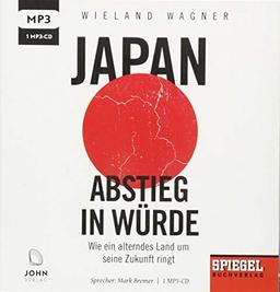 Japan – Abstieg in Würde: Wie ein alterndes Land um seine Zukunft ringt - Ein SPIEGEL-Hörbuch