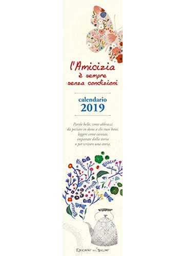 L'amicizia è. Calendario piccolo 2019