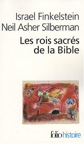 Les rois sacrés de la Bible : à la recherche de David et Salomon