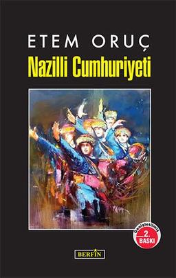 NAZİLLİ CUMHURİYETİ