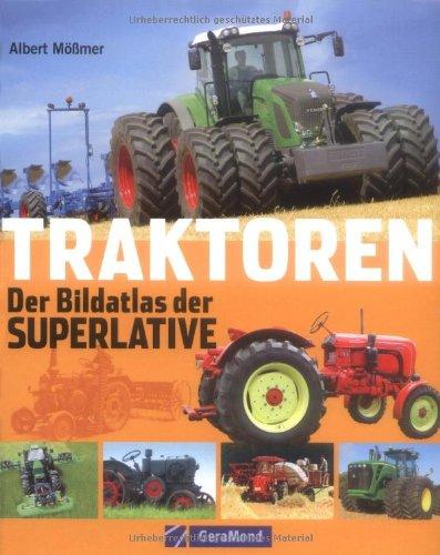 Traktoren: Das ultimative Handbuch