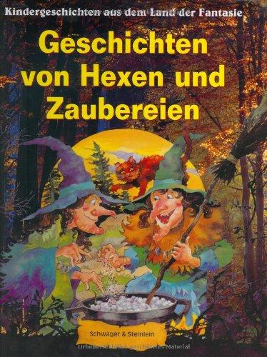 Geschichten von Hexen und Zaubereien