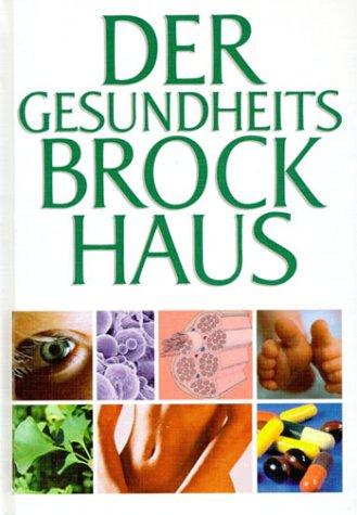 (Brockhaus) Der Gesundheits-Brockhaus