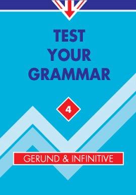 Test Your Grammar 4: Participles, Gerund & Infinitive: Grammar in Action - Regeln und Tests