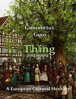 T(h)ing - þing or ðing: A European Cultural Heritage