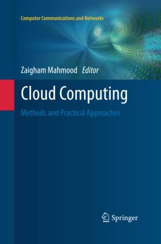 Cloud Computing: Methods and Practical Approaches (Computer Communications and Networks)