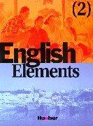 English Elements, Bd.2, Lehrbuch und Arbeitsbuch