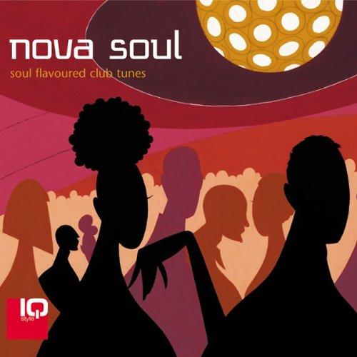 Nova Soul -- Soul Flavoured Club Tunes