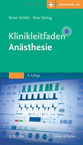 Klinikleitfaden Anästhesie: Mit Zugang zur Medizinwelt