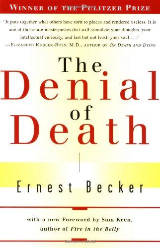 The Denial of Death (Free Press Paperback)