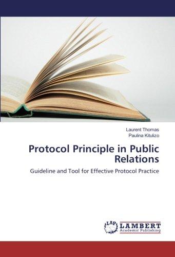 Protocol Principle in Public Relations: Guideline and Tool for Effective Protocol Practice