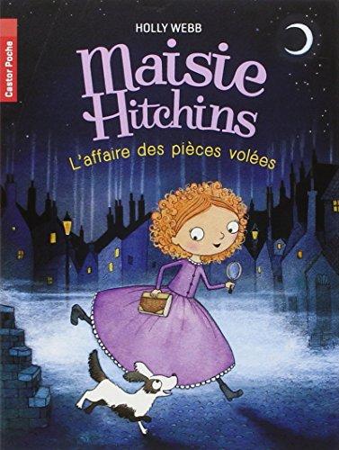 Maisie Hitchins. Vol. 1. L'affaire des pièces volées