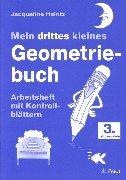 Mein drittes kleines Geometriebuch: Arbeitsheft mit Kontrollblättern für die 3. Jahrgangsstufe